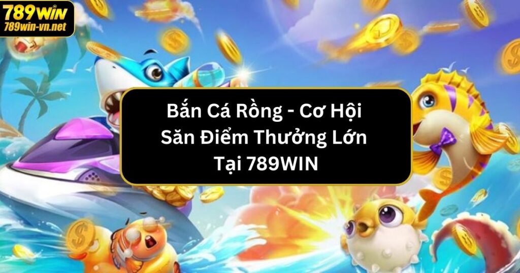 ban ca rong