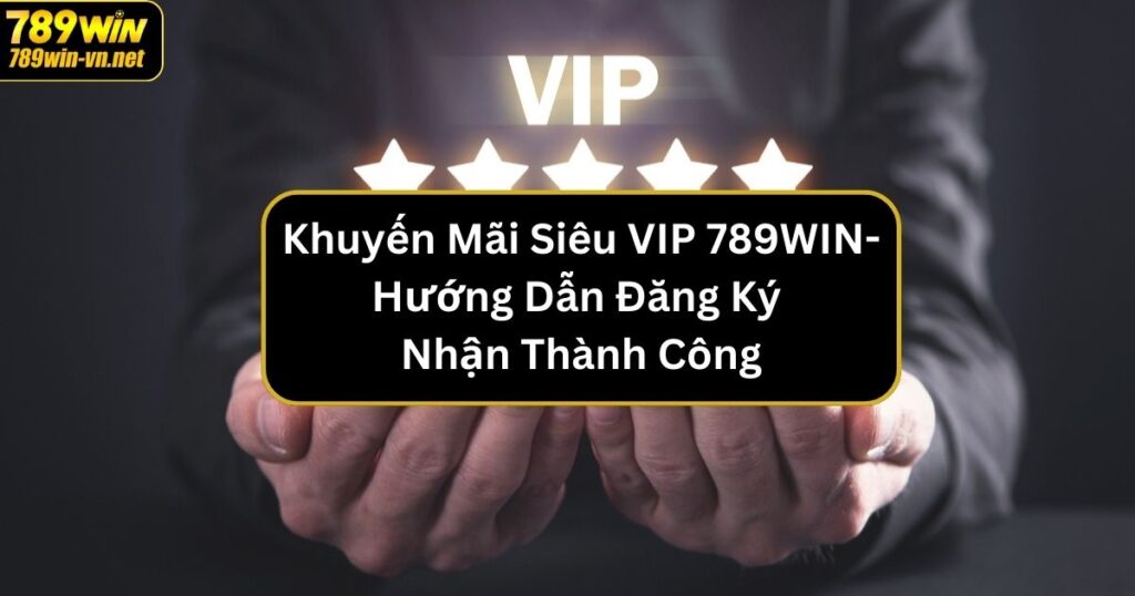 khuyen mai sieu vip