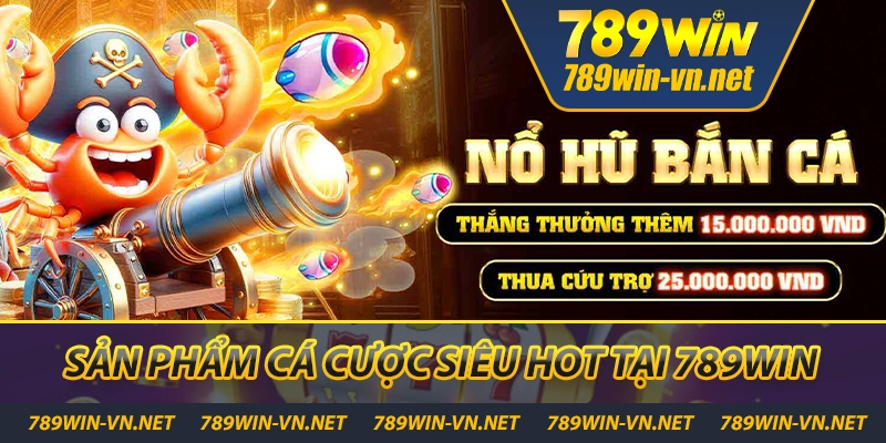 Sản phẩm cá cược siêu hot